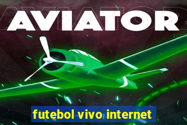 futebol vivo internet